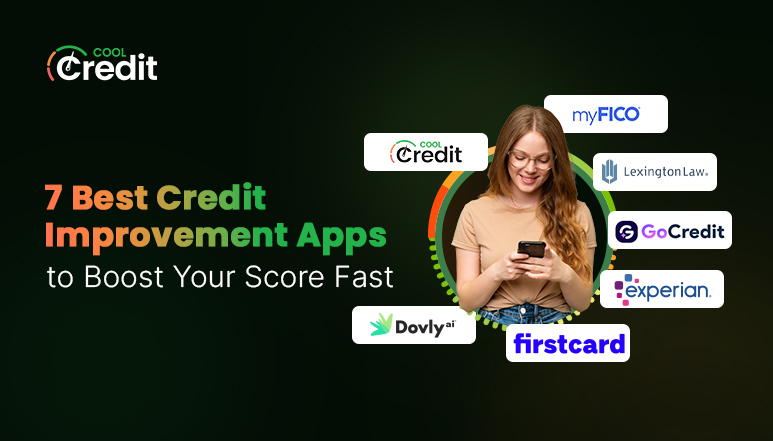 Best Credit Improvement Apps to Boost Your Score Fast